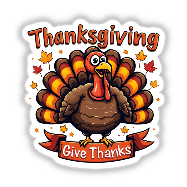 Thanksgiving-themed sticker featuring a cartoon turkey with text and decorative leaves, perfect for celebrating the holiday. Available as stickers or digital artwork from Decal Venue.