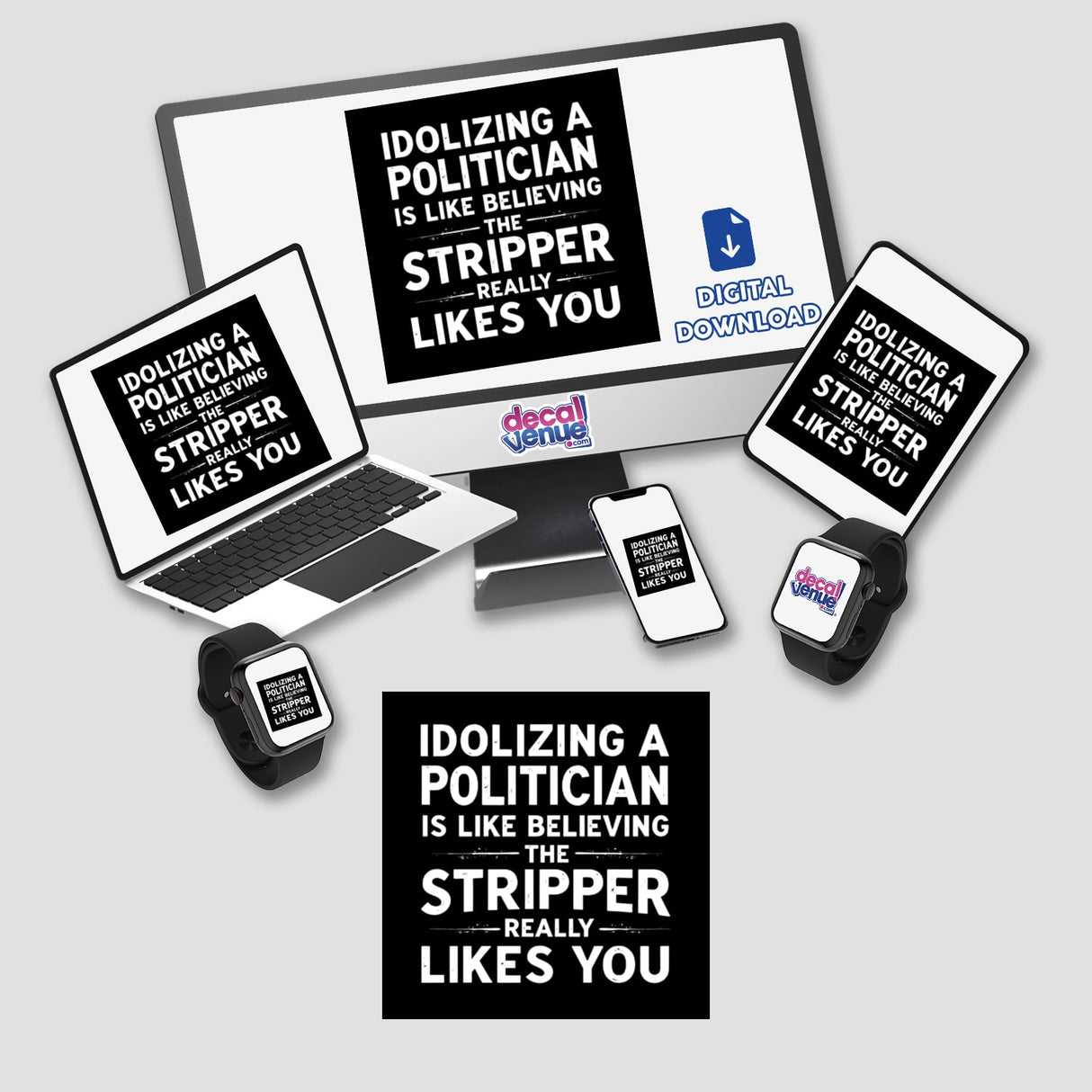 Funny Political Quote Sticker & Clipart features a laptop, tablet, smartphone, and smartwatch displaying humorous political quotes, ideal for commercial use as stickers or digital artwork.
