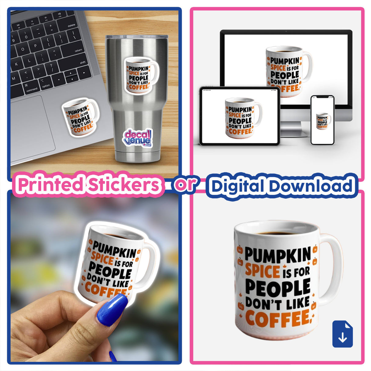 Collage featuring a white mug with a sarcastic pumpkin spice quote, suitable for coffee lovers, shown with a laptop. Available as a sticker or for commercial rights download from Decal Venue.