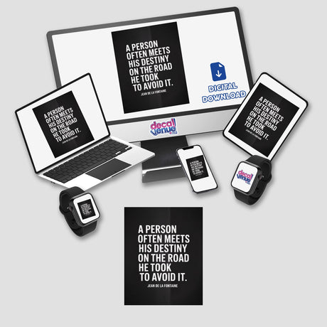 Destiny Quote Sticker or Clipart with Commercial Rights - Jean de La Fontaine Design, featuring a black and white digital artwork displayed on a computer monitor, laptop, and various electronic devices.