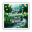 Psalm 23:1 The Lord is my shepherd, I shall not want displayed as a graphic design poster, available as stickers or digital artwork from Decal Venue, featuring a river background.