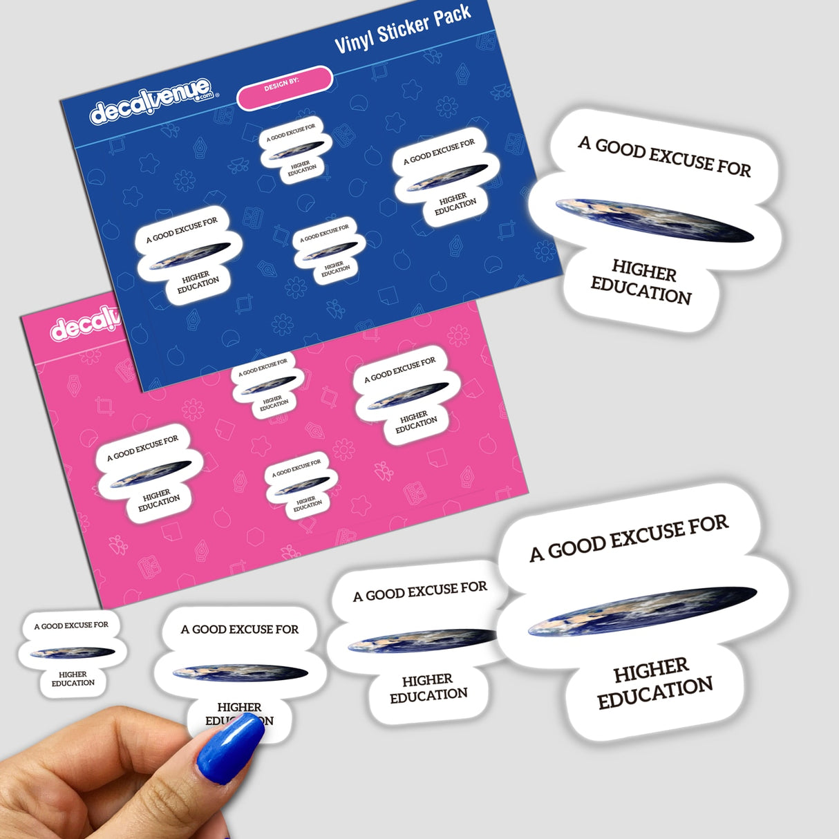 Hand holding A GOOD EXCUSE FOR HIGHER EDUCATION stickers, showcasing unique text designs.