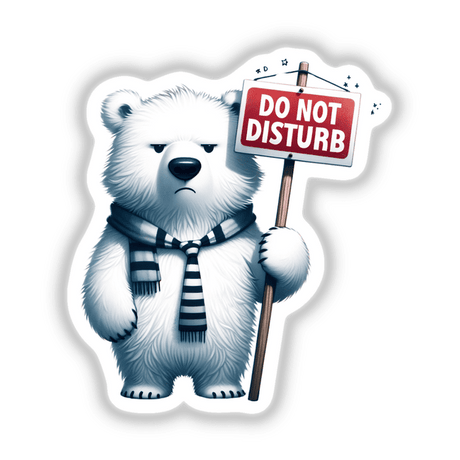 Grumpy Polar Bear Holding Do Not Disturb Sign