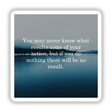 Inspirational art featuring a serene lake and mountain landscape with the quote: You may never know what results come of your action, but if you do nothing there will be no result.