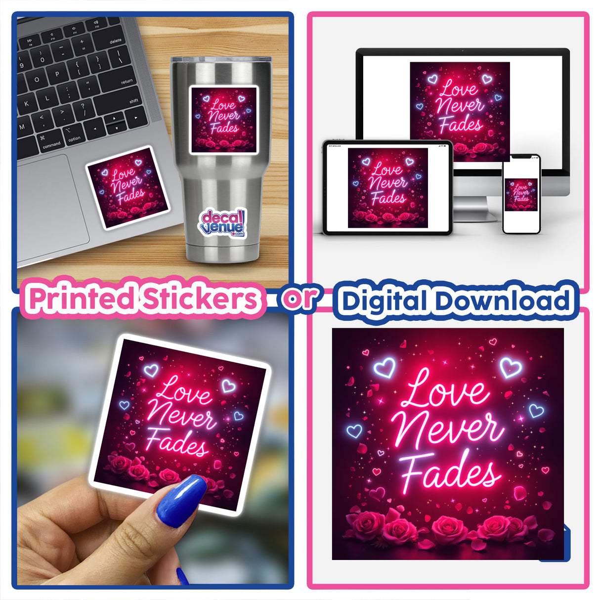 Love Never Fades Elegant Neon Design features in a collage, showcasing its versatility as both stickers and digital artwork, ideal for laptops, phones, and more.
