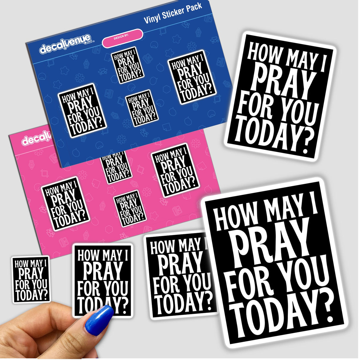 Hand holding How May I Pray For You Today sticker pack, featuring bold Christian design. Available as stickers or digital artwork with commercial rights, aligning with Decal Venue's unique vinyl art offerings.