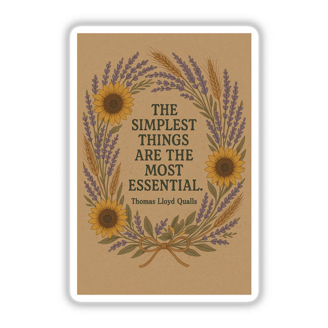 Simplest Things Quote Sticker or Clipart with Commercial Rights - Thomas Lloyd Qualls Rustic Design features a minimalist, rustic style, perfect as a vinyl sticker or digital artwork for versatile use.