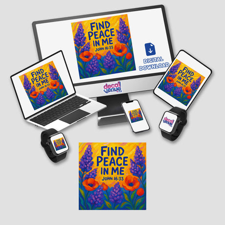 Find Peace in Me Sticker or Clipart featuring John 16:33 in floral art style, available as a sticker or digital artwork with commercial rights from Decal Venue.