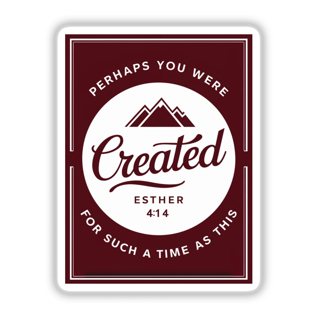 Created for Such a Time as This - Esther 4:14 Bible Verse Clipart featuring a red and white sign with white text and mountain graphics, available as stickers or digital artwork.