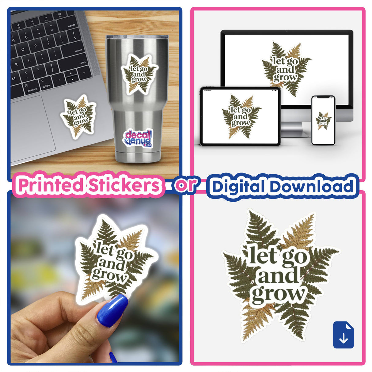 Collage showcasing Let Go and Grow Positive Affirmation Sticker on various surfaces, including a laptop, emphasizing mental health and positivity. Available as stickers or digital artwork for commercial use.