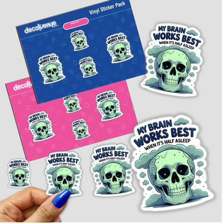 My Brain Works Best When It's Half Asleep Funny Quote sticker featuring a cartoon skull with clouds and stars, held by a hand. Available as stickers or digital artwork.