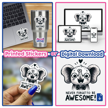 Collage featuring a laptop adorned with an Elephant Never Forget To Be Awesome sticker, a person holding the same sticker, and a cartoon elephant with glasses and a bow tie.
