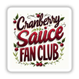 Cranberry Sauce Fan Club Thanksgiving Sticker or Clipart featuring a logo with text and a red fruit design, available for commercial use as part of Decal Venue's unique collection.