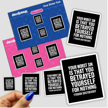 Fyodor Dostoevsky Your Worst Sin Quote Sticker held in a hand, showcasing motivational typography on a black and white design, available as a sticker or digital download from Decal Venue.
