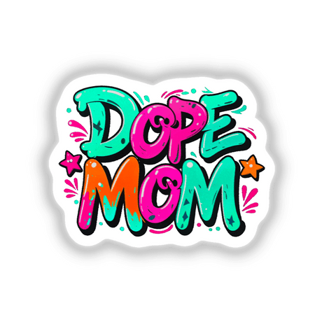 Dope Mom design featuring vibrant graffiti-style text and cartoon stars, available as stickers or digital artwork from Decal Venue, known for unique vinyl stickers and digital art.