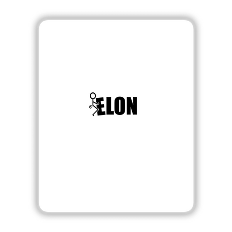 Sticker or digital artwork featuring bold black text 'Fuck Elon' on a white background, framed within a sleek black border, reflecting Decal Venue's signature edgy design style.