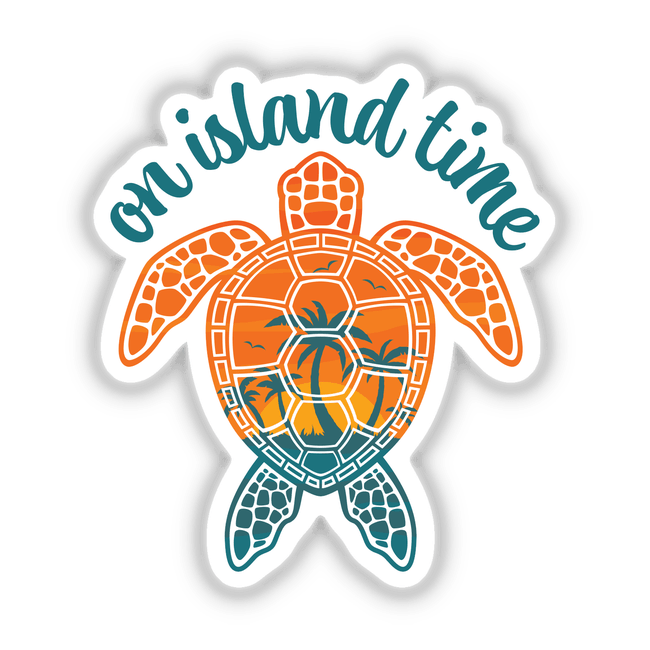 a sticker of a turtle with the words on island time