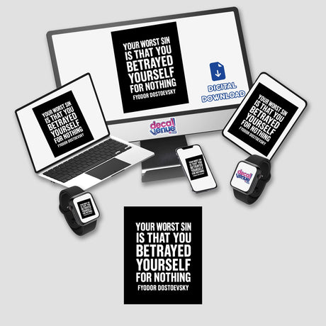 Fyodor Dostoevsky Your Worst Sin Quote Sticker on a laptop, featuring philosophical self-reflection typography, available as a motivational decal or digital download with commercial rights.