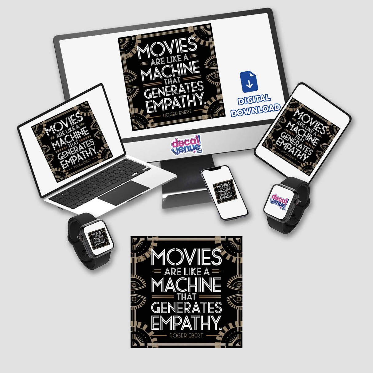 Sticker or digital art featuring the quote Movies Are Like a Machine That Generates Empathy by Roger Ebert displayed on a laptop screen, perfect for fans of unique designs from Decal Venue.