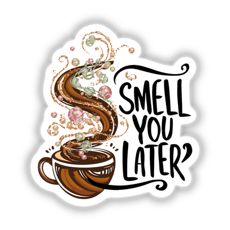 Coffee - Smell You Later