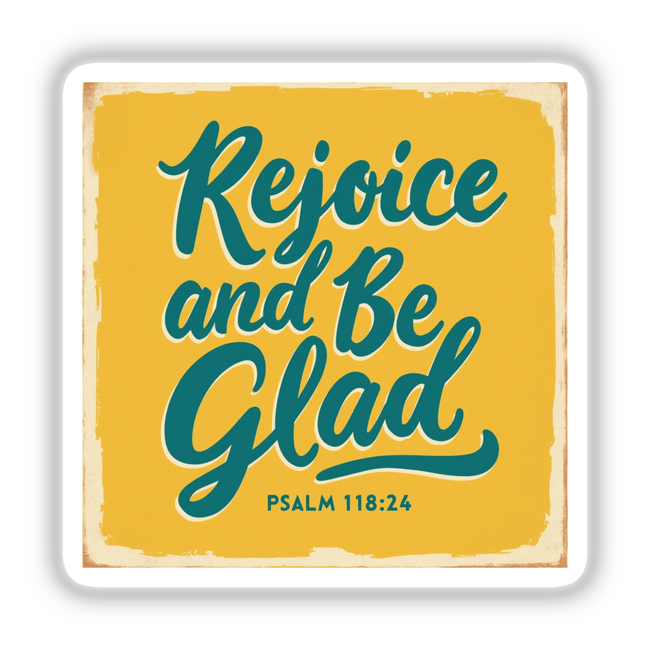 Rejoice and Be Glad | Suncatcher Sticker Rejoice and Be Glad | Suncatcher Sticker