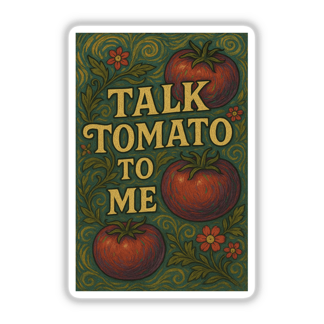 Grainger County Tomato Festival Sticker or Clipart titled Talk Tomato to Me showcasing a playful tomato-themed design, available as a vinyl sticker or digital artwork with commercial rights.