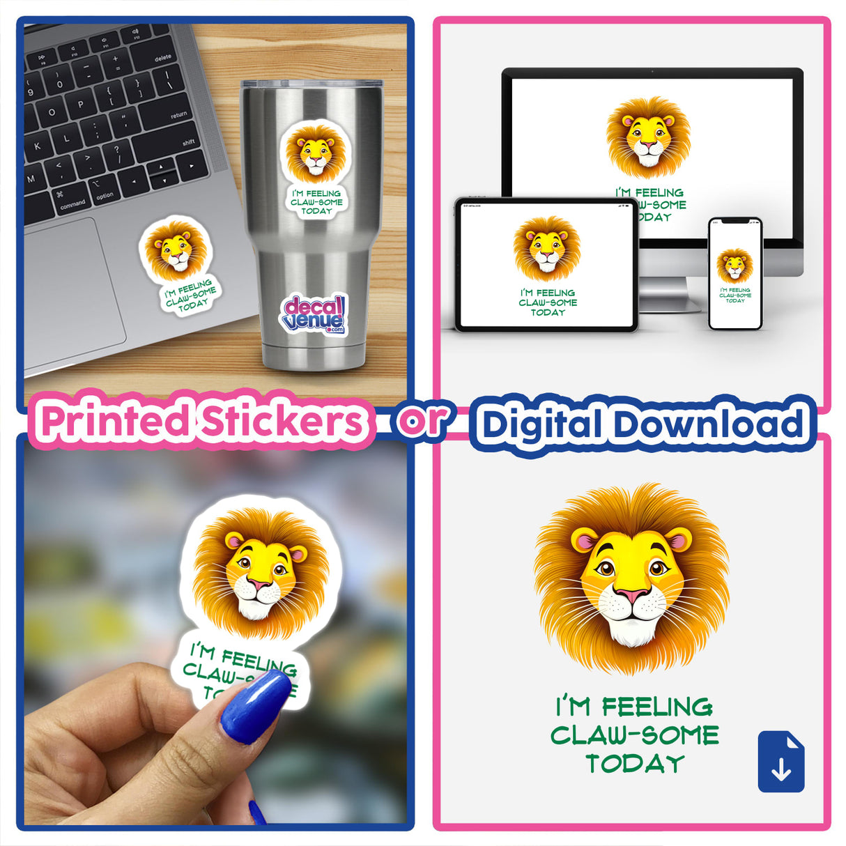 Collage featuring I'm Feeling Claw-Some Today with cute lion cartoon, available as stickers or digital artwork, ideal for laptops or cups from Decal Venue.