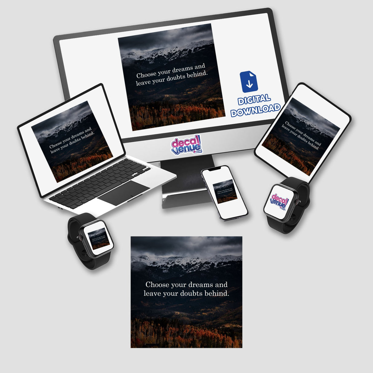 Choose your dreams and leave your doubts behind features a serene mountain landscape with an inspirational quote, ideal as a sticker or digital artwork for motivation and natural beauty.