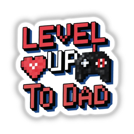 Sticker or digital artwork titled Level Up To Dad featuring a video game controller with a white and red button and text. Perfect for gaming enthusiasts.