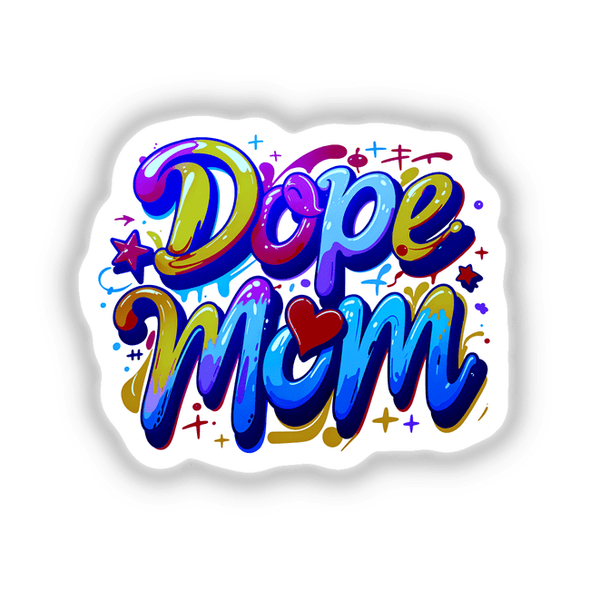 the words dope mom are painted in bright colors