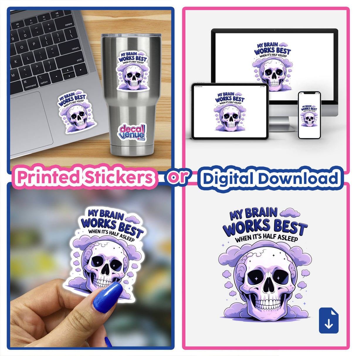 Collage featuring My Brain Works Best When It's Half Asleep Funny Quote stickers and digital downloads, including skull designs on various surfaces like laptops and cups, showcasing Decal Venue's unique vinyl art.