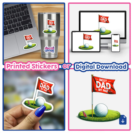Collage featuring the Golf Best Dad by Par design with images of a golf ball, laptop, and flag, available as stickers or digital artwork from Decal Venue.