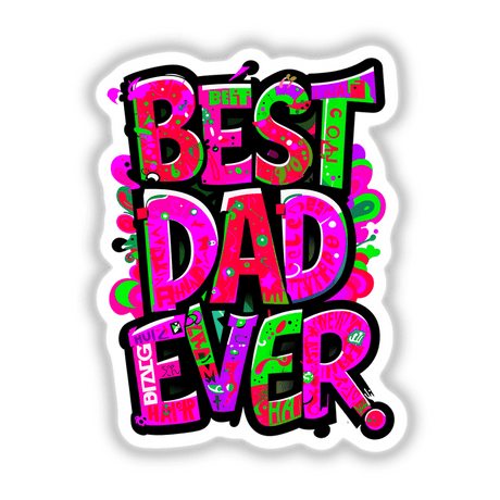 Best Dad Ever graphic design featuring vibrant, colorful letters, available as stickers or digital artwork from Decal Venue, specializing in unique vinyl stickers and digital art.