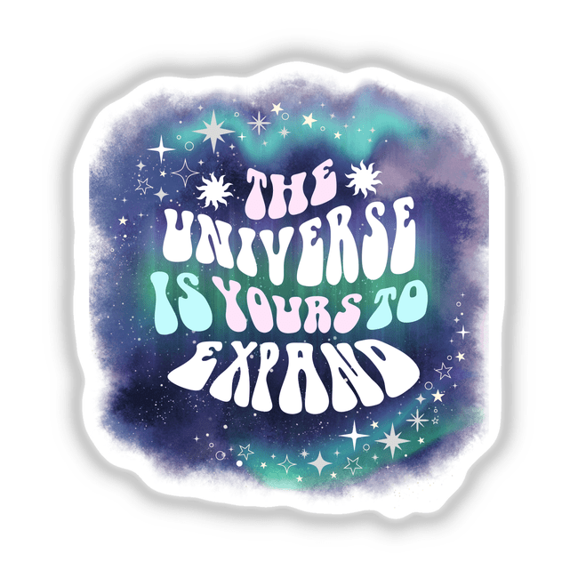 The Universe is Yours to Expand