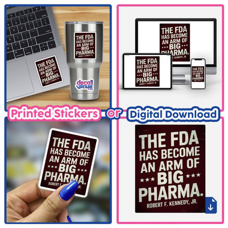 RFK Jr Quote: FDA Has Become an Arm of Big Pharma Sticker or Clipart, shown on a laptop, highlighting its use as a decal or digital artwork from Decal Venue.