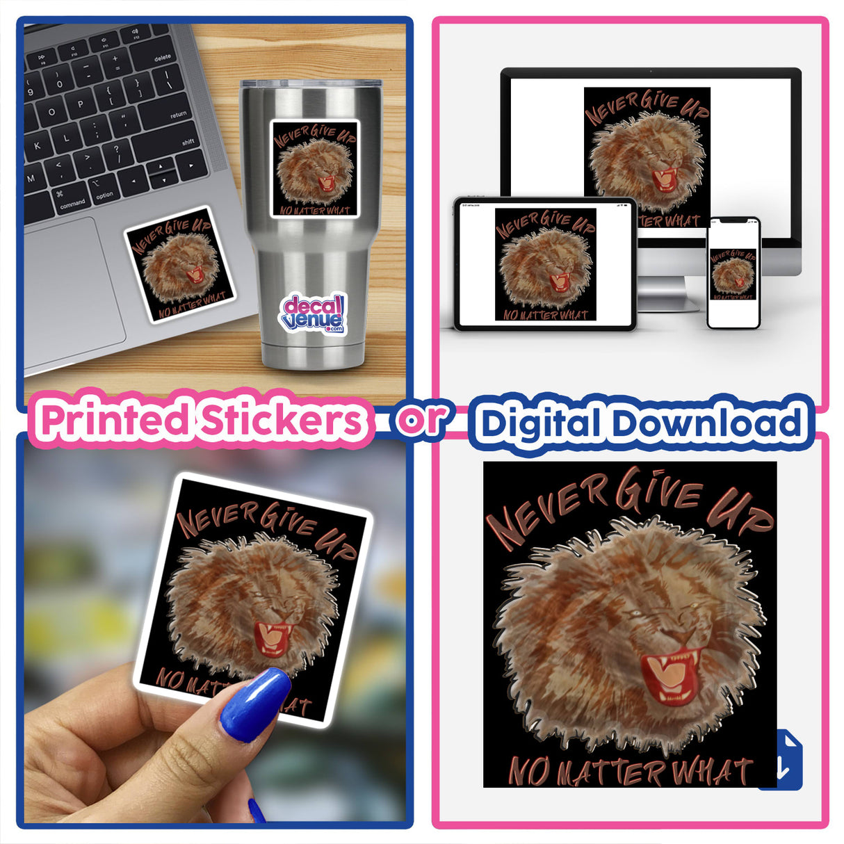 Collage of Never Give Up stickers and digital download featuring fierce lion designs, including a laptop adorned with a sticker, reflecting Decal Venue's unique vinyl and digital art offerings.