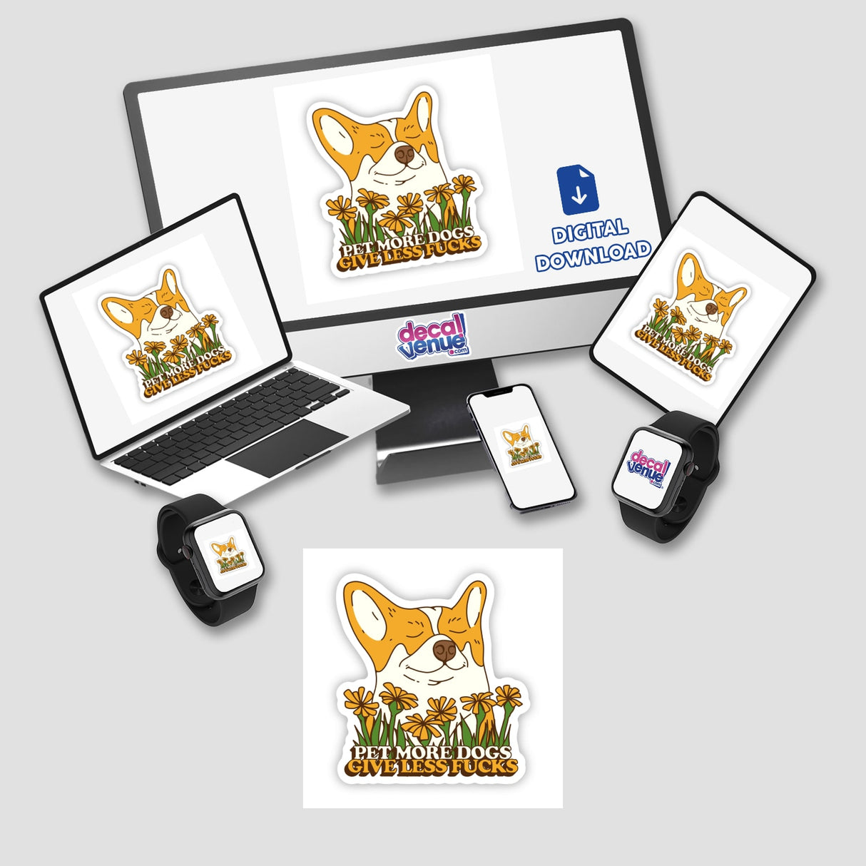 Pet More Dogs Give Less Fu**s sticker featuring a playful dog surrounded by flowers, displayed on a laptop screen amidst various devices, available as vinyl stickers or digital artwork.