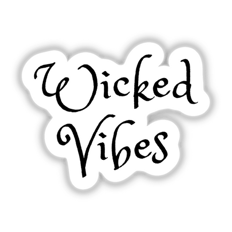 Wicked Vibes Statement Sticker featuring bold typography with a distinct black letter design, available as a sticker or digital artwork, reflecting Decal Venue's unique artistic flair.