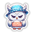 Grumpy Owl Do Not Disturb Sign
