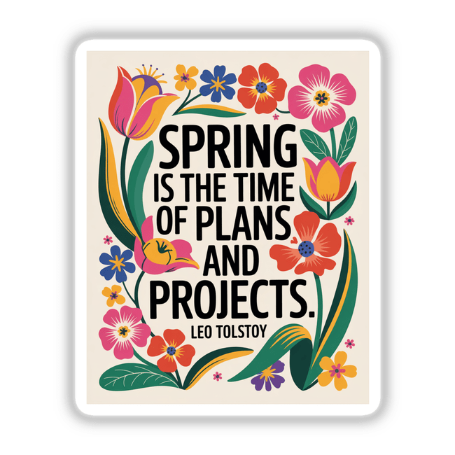 Spring Plans Tolstoy Quote Sticker features fauvist floral clipart with vibrant flowers and leaves, accompanied by a quote, available as stickers or digital artwork with commercial rights.