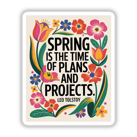 Spring Plans Tolstoy Quote Sticker features fauvist floral clipart with vibrant flowers and leaves, accompanied by a quote, available as stickers or digital artwork with commercial rights.