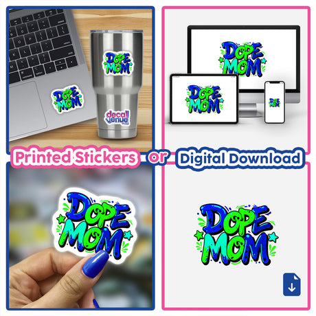 Collage featuring Dope Mom design as stickers and digital artwork, shown on a laptop and held by a person, representing Decal Venue's unique vinyl stickers and digital art offerings.