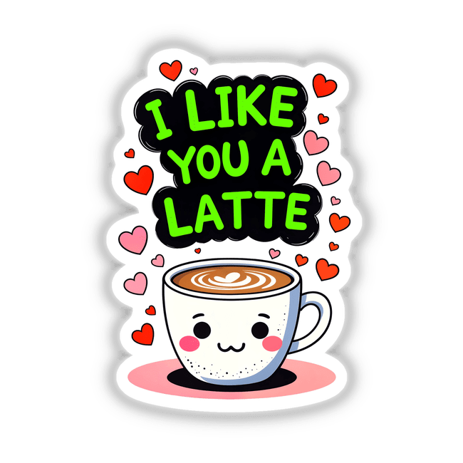 Cartoon coffee cup with face and hearts, featuring I Like You A Latte love quote, available as stickers or digital artwork from Decal Venue.