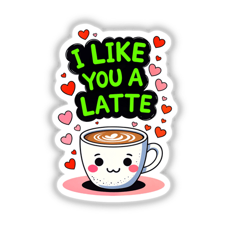 Cartoon coffee cup with face and hearts, featuring I Like You A Latte love quote, available as stickers or digital artwork from Decal Venue.