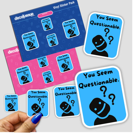 You Seem Questionable- Blue sticker featuring a cartoon character with question marks, held by a hand, available as a sticker or digital artwork from Decal Venue.