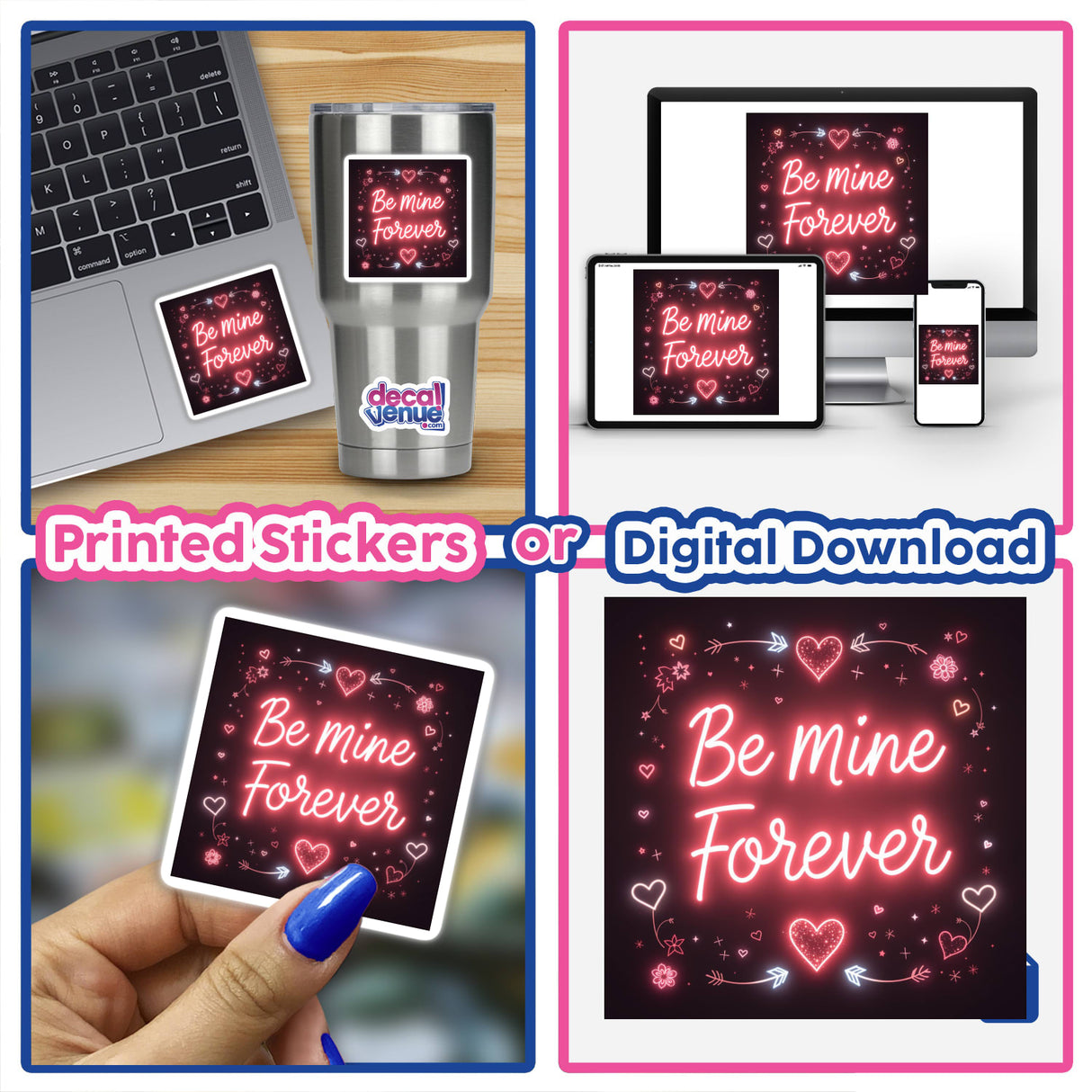 Collage featuring the Be Mine Forever Valentine Glow Design sticker, showcasing various placements including on a laptop. Part of Decal Venue's unique sticker and digital art collection.