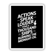 Funny Mixed Metaphor Sticker - Actions Speak Louder Design features bold black and white typography, capturing attention with its witty message. Available as both a sticker and digital artwork.