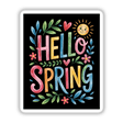 Hello Spring Sticker & Clipart featuring colorful typography and floral sun design, perfect for unique vinyl stickers or digital art with commercial rights from Decal Venue.