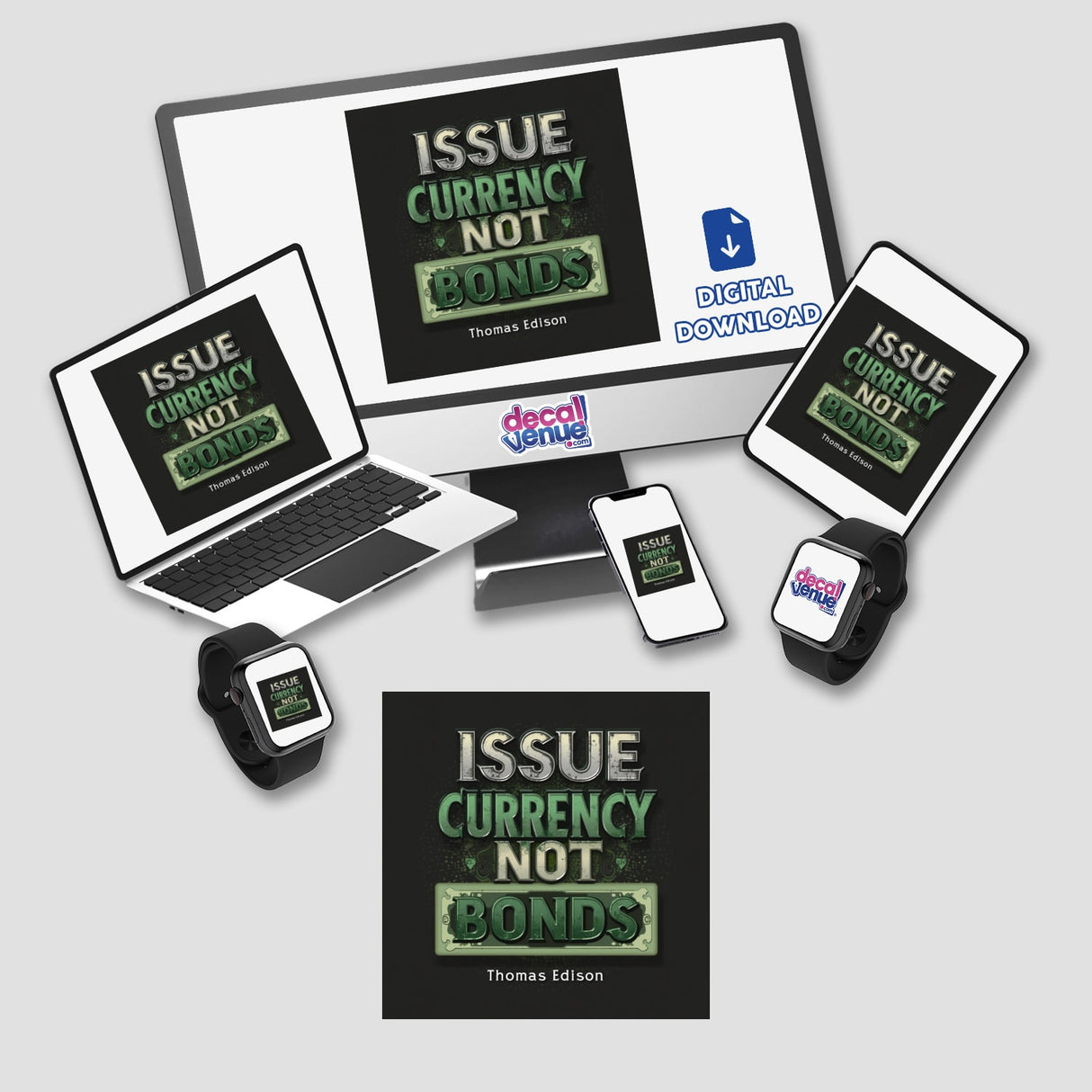 Issue Currency, Not Bonds – Thomas Edison Quote Sticker & Clipart. Image shows a collection of electronic devices, reflecting the digital artwork's compatibility and versatility. Available at Decal Venue.