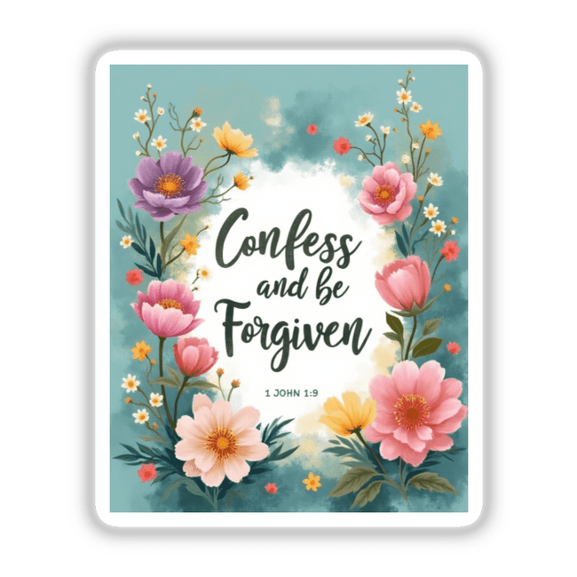 Fauvist Spring Buttercup “Confess and Be Forgiven” 1 John 1:9 Sticker or Clipart, featuring vibrant floral designs encircling the text, available as stickers or digital artwork.